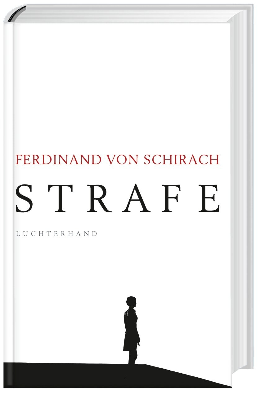 Strafe - Ferdinand Von Schirach  Gebunden