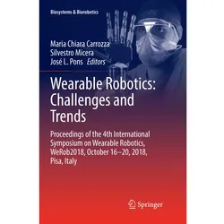 Wearable Robotics: Challenges and Trends, Fachbücher von Maria Chiara Carrozza, Silvestro Micera, José L. Pons