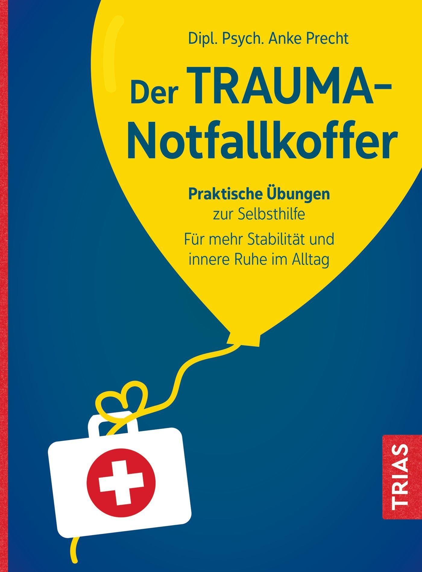 Der Trauma-Notfallkoffer Buch 1 St