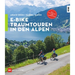 E-Bike-Traumtouren In Den Alpen - Armin Herb, Daniel Simon, Kartoniert (TB)