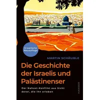 Carl Hanser Verlag Die Geschichte der Israelis und Palästinenser