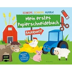 EDITION MICHAEL FISCHER 330/93223 Schnipp, schnipp, hurra! Mein erstes Papierschneidebuch – Bauernhof