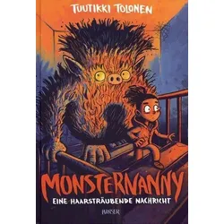 Eine haarsträubende Nachricht - Monsternanny (Bd. 3)