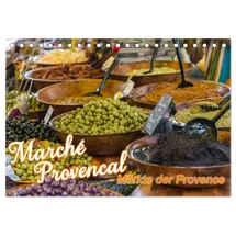 Calvendo Marché Provencal - Märkte der Provence (Tischkalender 2026 DIN A5 quer), CALVENDO Monatskalender: Marktbilder von Märkten in der Provence (CALVENDO Orte)