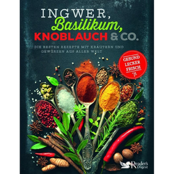 Ingwer, Basilikum, Knoblauch & Co., Kartoniert (TB), 2019, 3962110178