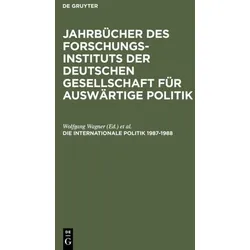 Jahrbuch internationale Politik / Die Internationale Politik 1987–1988