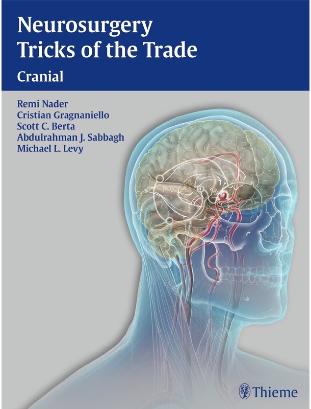 Neurosurgery Tricks Of The Trade: Cranial - C. Berta Scott, Remi Nader, Gebunden