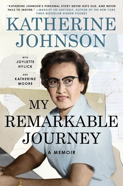 My Remarkable Journey - Katherine Johnson  Joylette Hylick  Katherine Moore  Gebunden