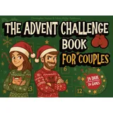 le verlag The Advent Challenge Book For Couples: Christmas Advent Calender with 24 Days of Interactive Games and Activities I Fun Book for Couples and Parents