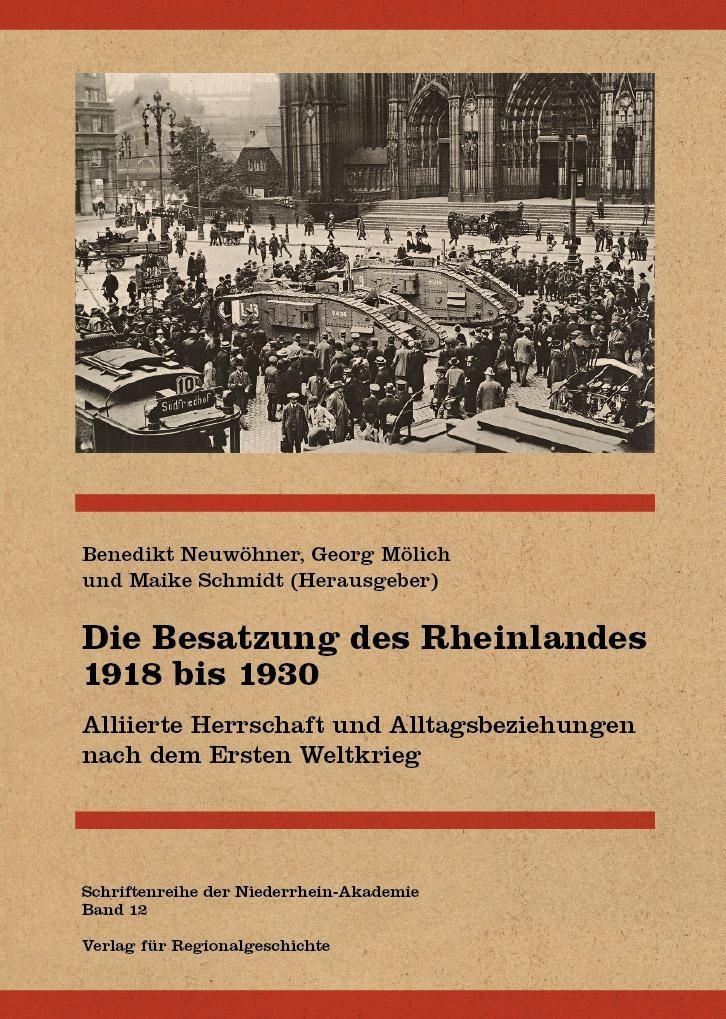 Die Besatzung Des Rheinlandes 1918 Bis 1930  Kartoniert (TB)