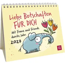 Groh Mini-Kalender 2027: Liebe Botschaften FÜR DICH. Mit Franz and Friends durchs Jahr