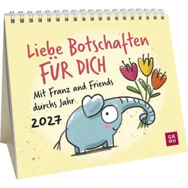 Groh Mini-Kalender 2027: Liebe Botschaften FÜR DICH. Mit Franz and Friends durchs Jahr
