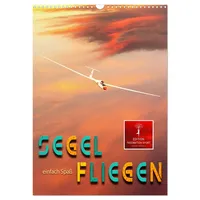 Calvendo Segelfliegen - einfach Spaß (Wandkalender 2026 DIN A3