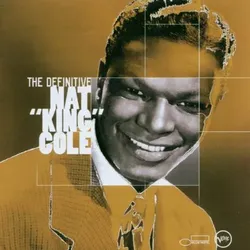The Definitive Nat King Cole | Zustand: Neu & original versiegelt