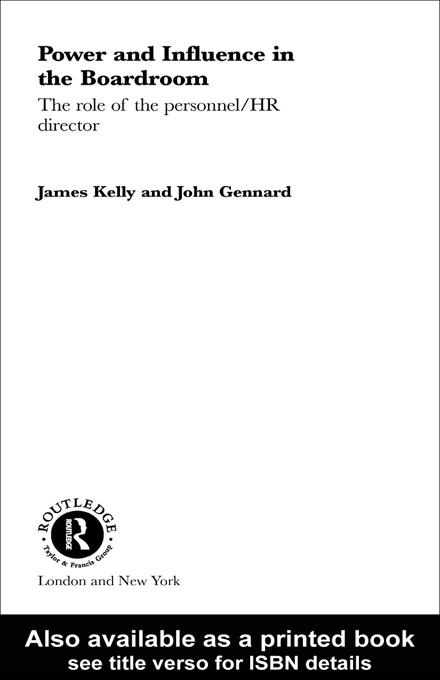 Power and Influence in the Boardroom: eBook von John Gennard/ James Kelly