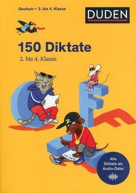 150 Diktate 2. bis 4. Klasse