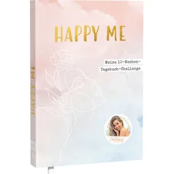 Happy me – Meine 10-Wochen-Tagebuch-Challenge mit Social-Media-Star Cali Kessy