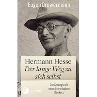 Patmos Verlag Hermann Hesse: Der lange Weg zu sich selbst