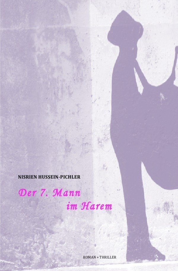 Der 7. Mann Im Harem - Nisrien Hussein-Pichler  Kartoniert (TB)