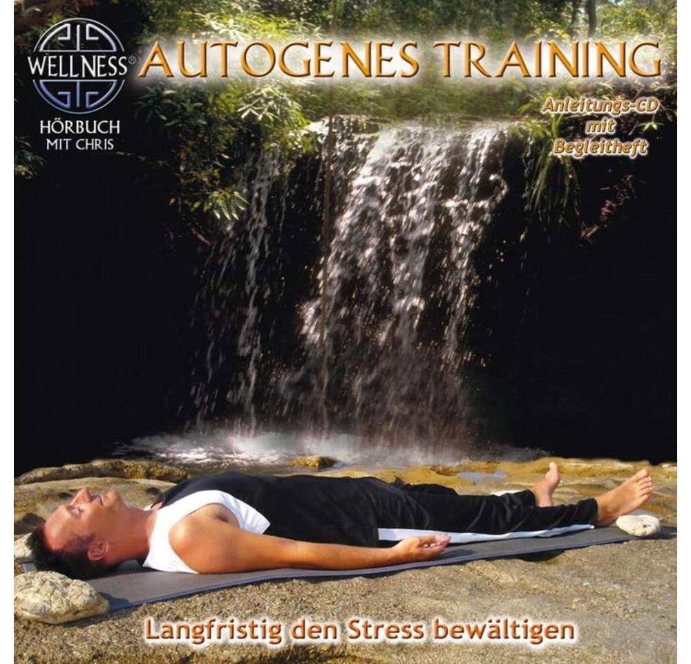 Hörspiel Autogenes Training-Langfristig Stress Bewältigen