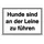 Betriebsausstattung24 Hinweisschild Hunde sind an der Leine zu führen 30 x 20 cm