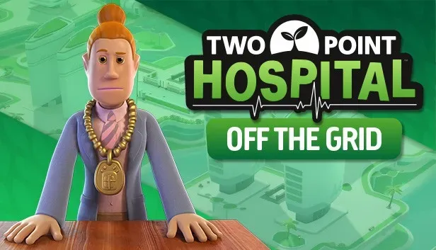 Two Point Hospital: Off the Grid