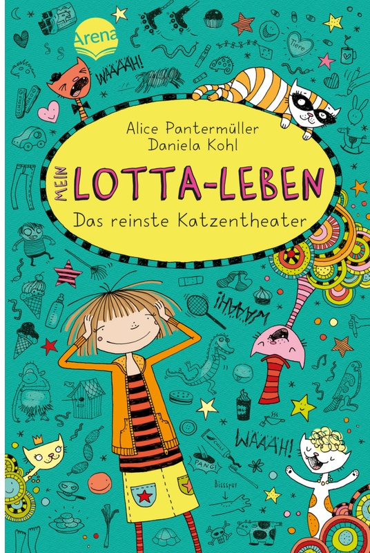 Das Reinste Katzentheater / Mein Lotta-Leben Bd.9 - Alice Pantermüller, Gebunden