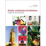 Kallmeyer Friedrich Verlag Kinder entdecken Architektur: