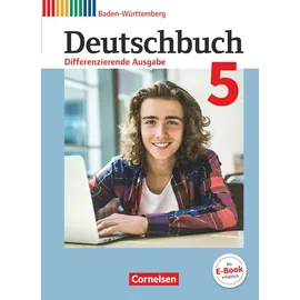 Cornelsen Verlag Deutschbuch - Sprach- und Lesebuch - Differenzierende Ausgabe Baden-Württemberg 2016 - Band 5: 9. Schuljahr: Schulbuch (Deutschbuch, Differenzierende ... Baden-Württemberg 2016, Band 5: 9. Schuljahr)
