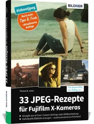 Buch 33 JPEG-Rezepte für Fujifilm X-Kameras