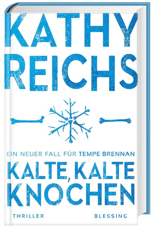 Kalte, Kalte Knochen / Tempe Brennan Bd.21 - Kathy Reichs, Gebunden