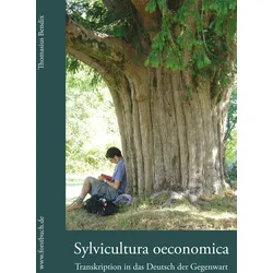 Sylvicultura oeconomica – Transkription in das Deutsch der Gegenwart