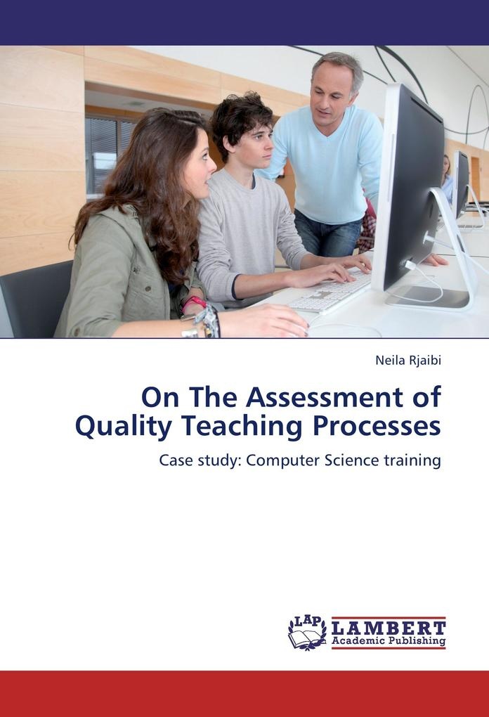 On The Assessment of Quality Teaching Processes: Buch von Neila Rjaibi