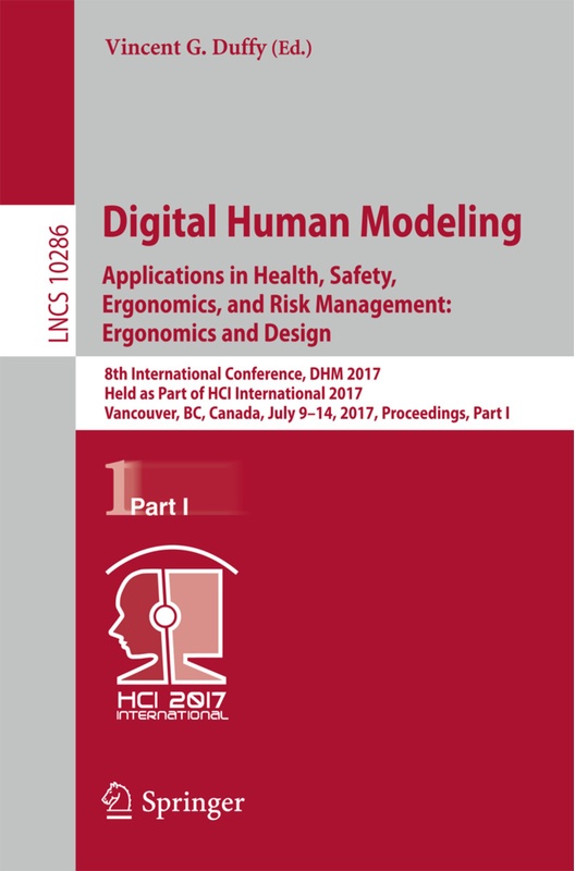 Digital Human Modeling. Applications In Health, Safety, Ergonomics, And Risk Management: Ergonomics And Design, Kartoniert (TB)