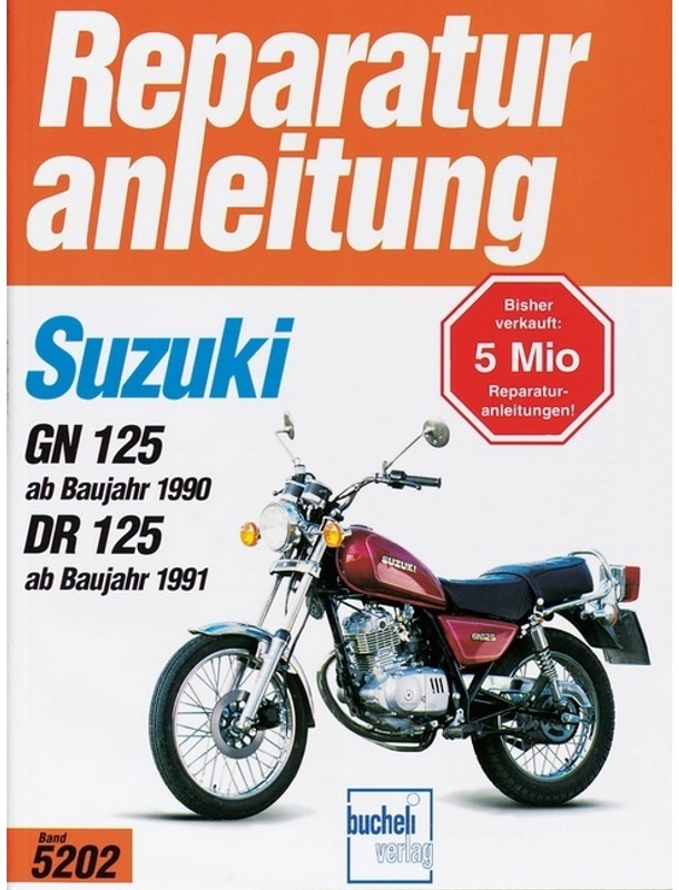 Suzuki Gn 125 (Ab Baujahr 1990)  Dr 125 (Ab Baujahr 1991)  Gebunden