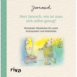 Herr Janosch, wie ist man sich selbst genug?