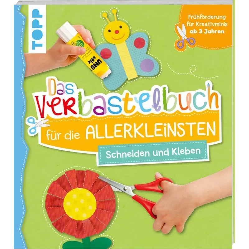 Das Verbastelbuch Für Die Allerkleinsten. Schneiden Und Kleben - Das Verbastelbuch für die Allerkleinsten. Schneiden und Kleben  Taschenbuch