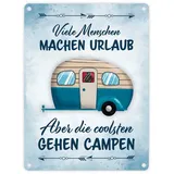 speecheese Viele Menschen machen Urlaub, die coolsten gehen campen Metallschild in 15x20 cm ein schönes Dekoschild für Camping-Begeisterte für Zuhause oder den Wohnwagen auf dem Campingplatz