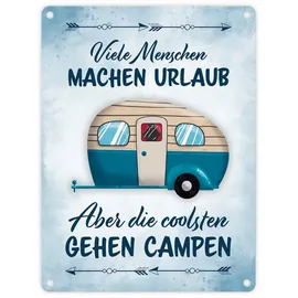 speecheese Viele Menschen machen Urlaub, die coolsten gehen campen Metallschild in 15x20 cm ein schönes Dekoschild für Camping-Begeisterte für Zuhause oder den Wohnwagen auf dem Campingplatz