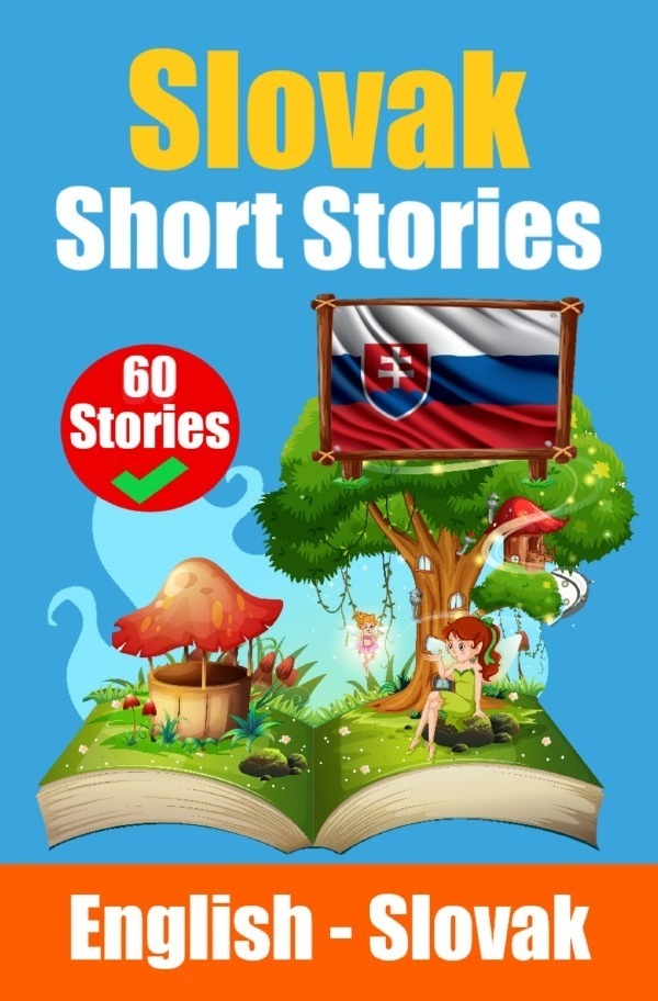 Short Stories In Slovak | English And Slovak Stories Side By Side | Suitable For Children - Auke de Haan  Kartoniert (TB)