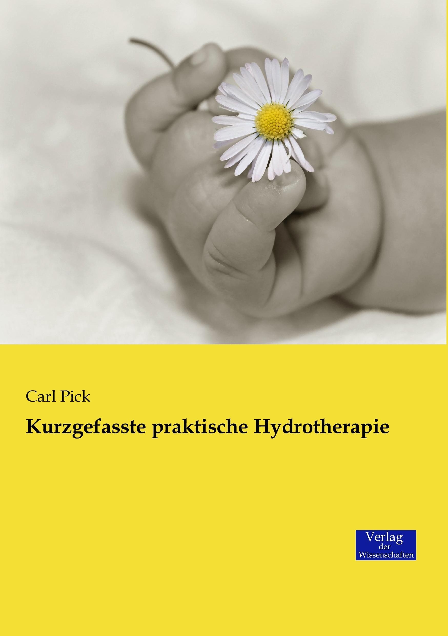 Kurzgefasste Praktische Hydrotherapie - Carl Pick  Kartoniert (TB)