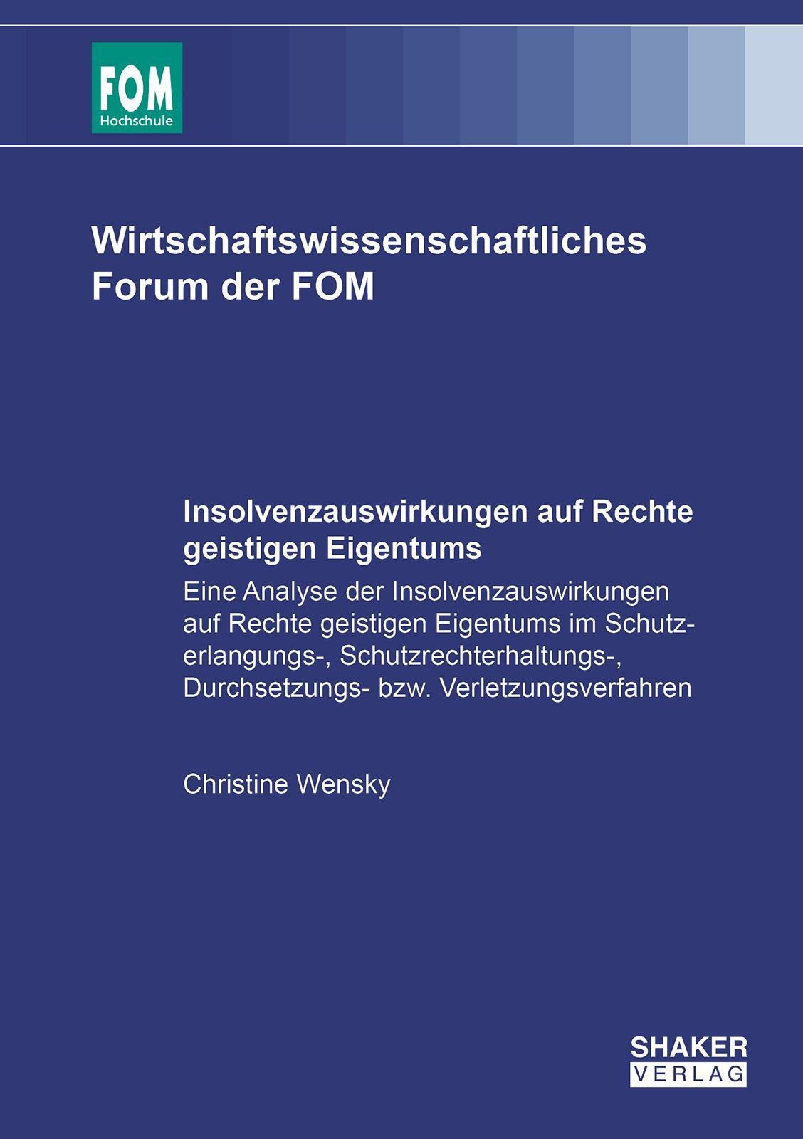 Insolvenzauswirkungen Auf Rechte Geistigen Eigentums - Christine Wensky  Kartoniert (TB)