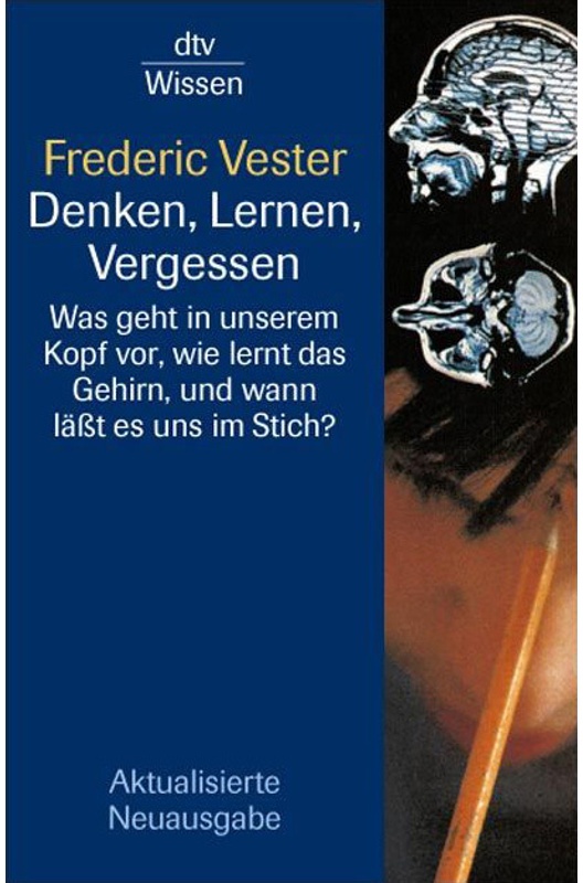 Denken, Lernen, Vergessen - Frederic Vester, Taschenbuch