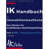 J.Lindeberg IK Handbuch für Immobilienkaufleute Teil 1 IM Immobilienwirtschaft: