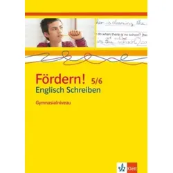 Fördern! 5./6. Klasse. Englisch Schreiben. Gymnasialniveau