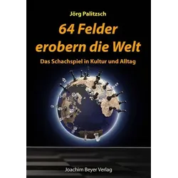 64 Felder erobern die Welt