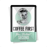 Nostalgic-Art Retro Blechpostkarte, 10 x 14 cm, Coffee First – Geschenk-Idee für Kaffee-Fans, Postkarte aus Metall, Mini-Blechschild als Grußkarte, Kaffee-Deko