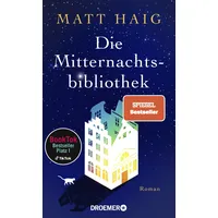 Droemer Taschenbuch Die Mitternachtsbibliothek - Matt Haig (Taschenbuch)