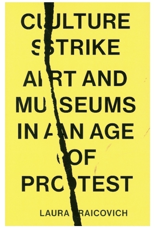 Culture Strike - Laura Raicovich, Gebunden