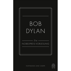 Die Nobelpreis-Vorlesung - Bob Dylan  Gebunden